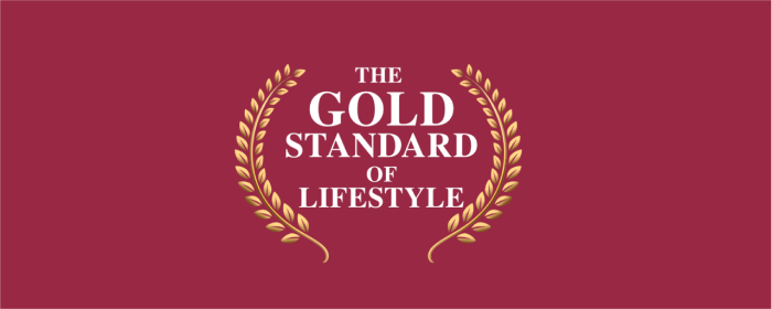 The Gold Standard of Lifestyle - Premium Living